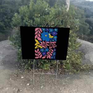 FDT Subtle Anti Trump Yard Sign Floral