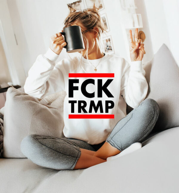 Fck trmp - fuck trump T-Shirt