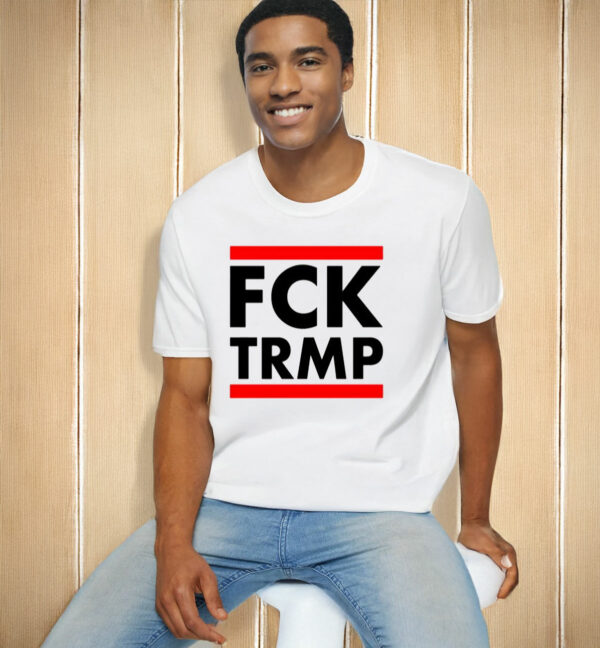 Fck trmp - fuck trump T-Shirt