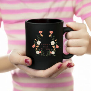 Floral Anti-Trump Statement, I didnt vote for him Mug