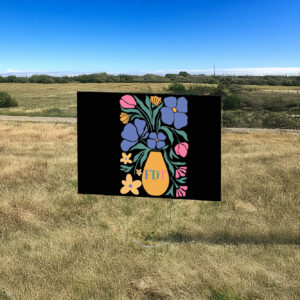 Floral Fck Trump FDT Yard Sign