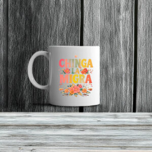 Flower Anti-Trump 'Chinga La Migra' Mug