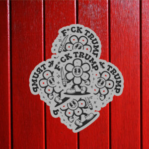 Flower Anti Trump, F*ck Trump Sticker ,Car Magnet