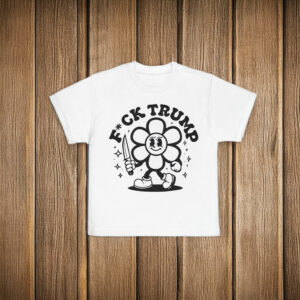 Flower Anti Trump, F*ck Trump T-Shirt