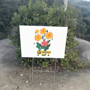 Flower Subtle Anti Trump Yard Sign FDT