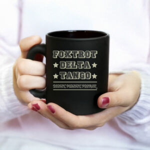 Foxtrot Delta Tango Mug FDT Democrat Resistance Gift