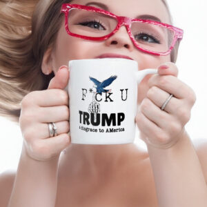 Fuck Donald Trump A Disgrace To America Mug