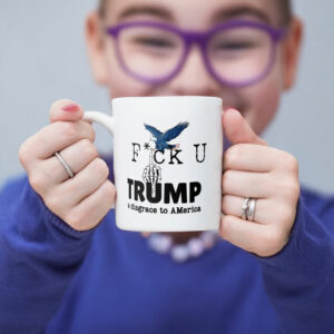 Fuck Donald Trump A Disgrace To America Mug