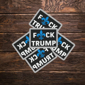 Fuck Trump Fleur de lis Sticker ,Car Magnet