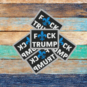 Fuck Trump Fleur de lis Sticker ,Car Magnet