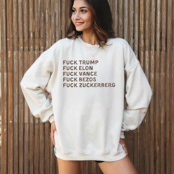 Fuck Trump, Fuck Elon, Fuck Vance, Fuck Bezos , Fuck Zuckerberg T-Shirt