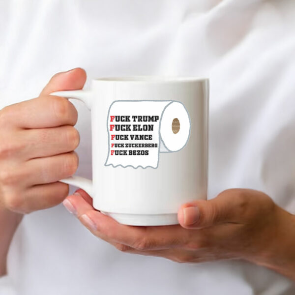 Fuck Trump, Fuck Elon, Fuck Vance Fuck Zuckerberg, Fuck Bezos Mugs