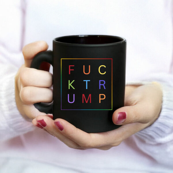 Fuck Trump, LGBTQIA Political Activist Mug