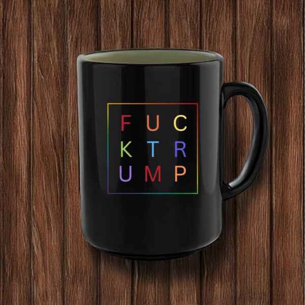 Fuck Trump, LGBTQIA Political Activist Mug