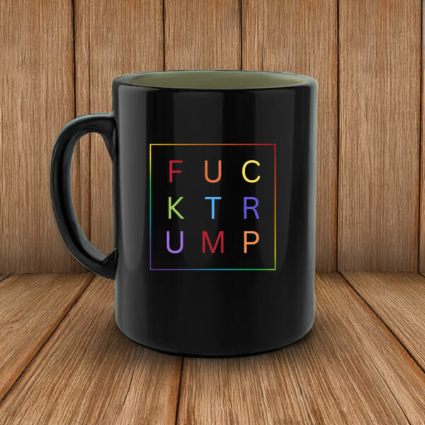 Fuck Trump, LGBTQIA Political Activist Mug