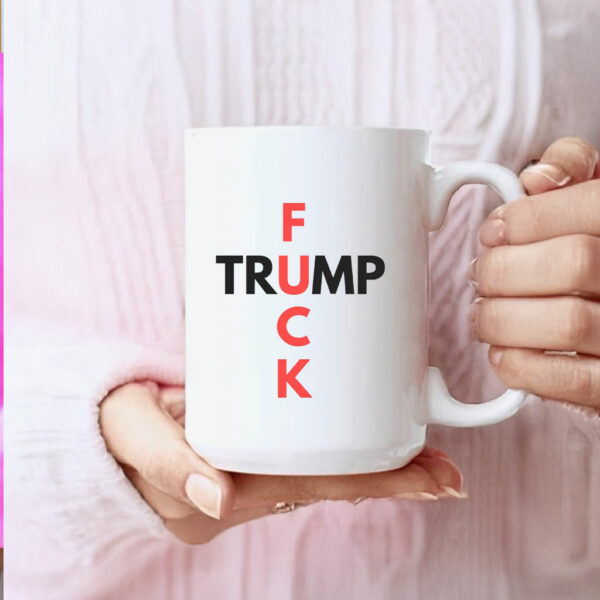 Fuck Trump Progressive Liberal Mug