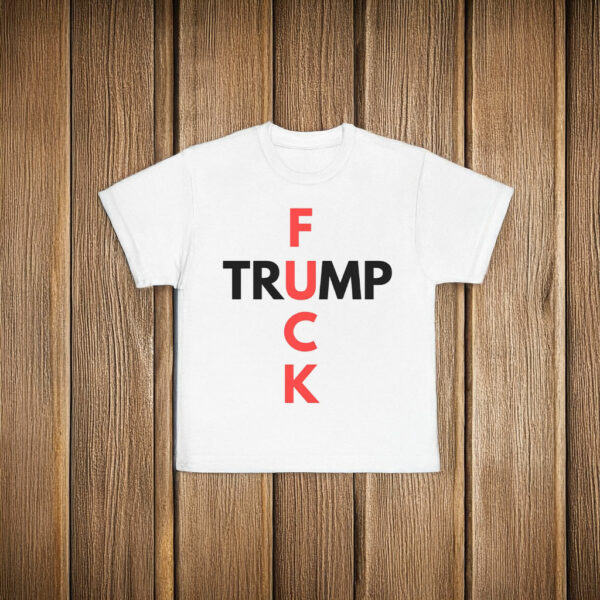 Fuck Trump Progressive Liberal T-Shirt