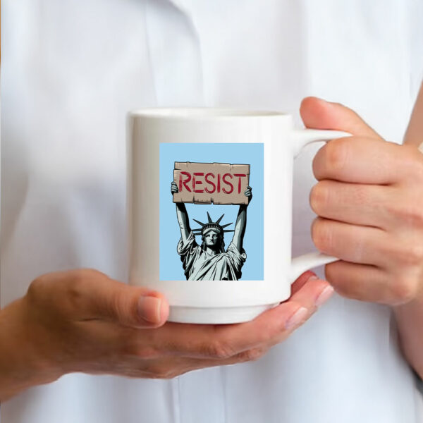 Fuck Trump, Statue of Liberty Holding Resist Mug