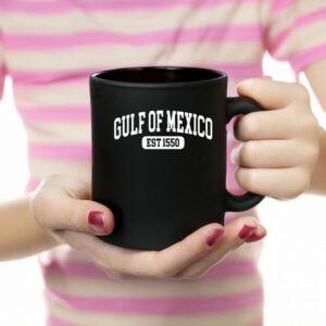 Funny Gulf of Mexico Est 1550 Mug