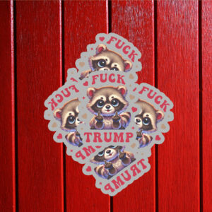 Girly Fuck Trump Sticker ,Car Magnet Anti Trump