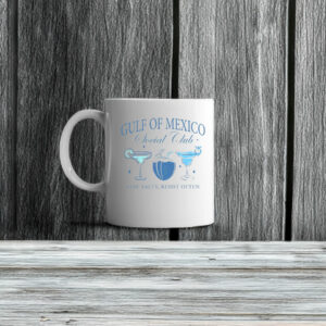 Gulf of Mexico Social Club Mug Anti Trump