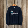 I Am Here Because of Immigrants T-Shirt