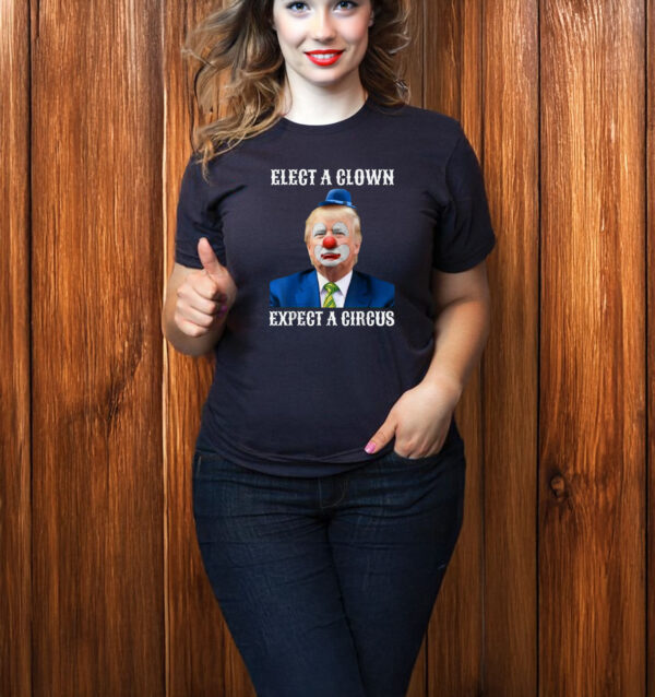 Impeach Anti-Trump Elect A Clown Expect A Circus Fun T-Shirt