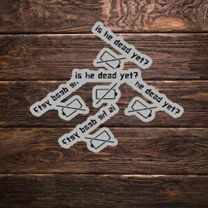 Is He Dead Yet? Fuck Trump Sticker ,Car Magnet