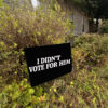 Kamala Harris Fuck Trump 2025, I Didn't Vote For Him Yard Sign Anti-Trump