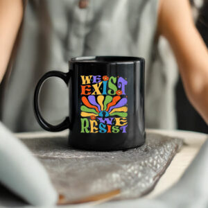 LGBT Flag Pride ,We Exist We Resist Mug
