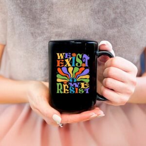 LGBT Flag Pride ,We Exist We Resist Mug