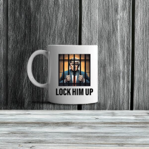 Lock him up - anti Trump Mug