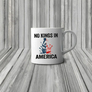 No Kings In America Mug Anti-MAGA Statement