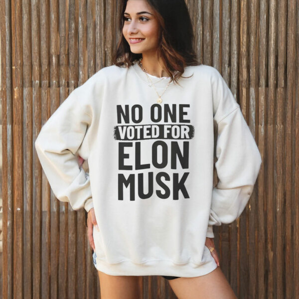 No One Voted For Elon Musk T-Shirt Anti Trump