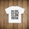No One Voted For Elon Musk T-Shirt Anti Trump