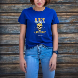 Nope Not Again Anti-Trump 2025 T-Shirt
