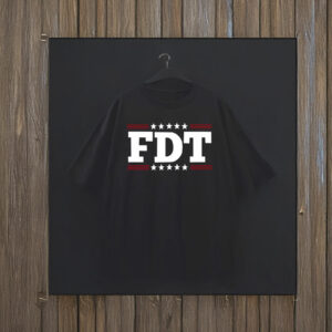 Offcial FDT Anti Trump 2025 T-Shirt