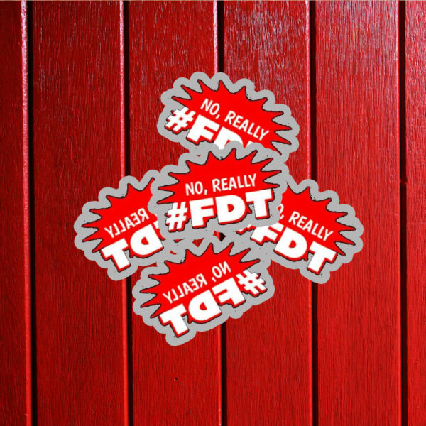 Official No Really Fdt Hashtag Sticker ,Car Magnet