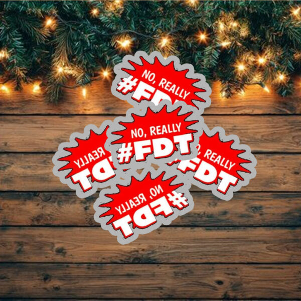 Official No Really Fdt Hashtag Sticker ,Car Magnet