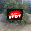 Official No Really Fdt Hashtag Yard Sign