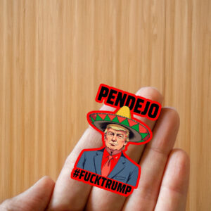 Pendejo Fuck Trump Sticker ,Car Magnet