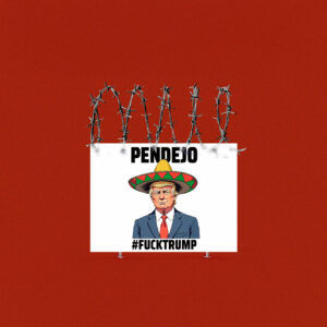 Pendejo Fuck Trump Yard Sign