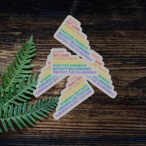 Resist Get Loud Spread Truth Remain Engaged Practice Kindness Boycott Billionaires Protect The Vulnerable Anti Trump Sicker ,Car Magnet