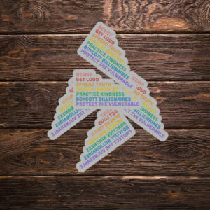 Resist Get Loud Spread Truth Remain Engaged Practice Kindness Boycott Billionaires Protect The Vulnerable Anti Trump Sicker ,Car Magnet