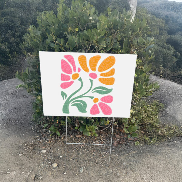 Subtle FDT Flower Yard Sign Not My President