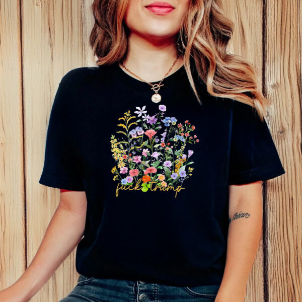 Subtle F*ck Trump, Ditsy Floral Anti Trump T-Shirt