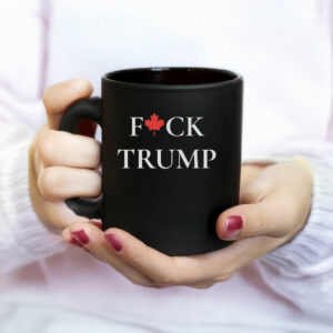 Team Canada F*uck Trump Mug