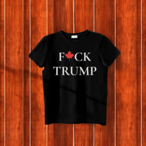 Team Canada F*uck Trump T-Shirt
