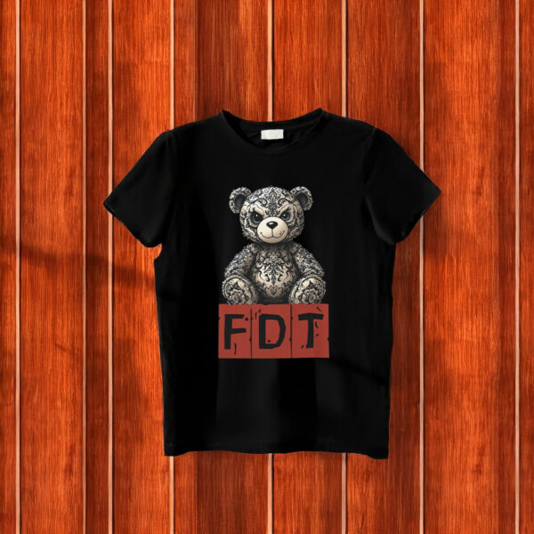 Teddy Bear FDT Anti Trump T-Shirt