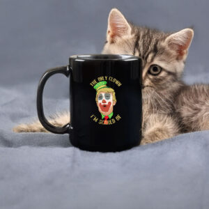 The Only Clown I'm Scared Of Anti Trump Mug
